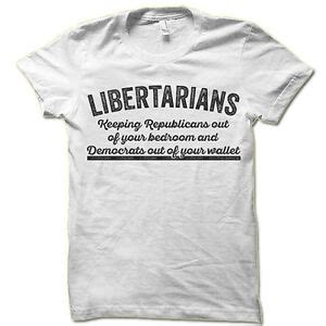 Libertarian T-Shirt. Funny Political T Shirts. Libertarian Party Slogan ...