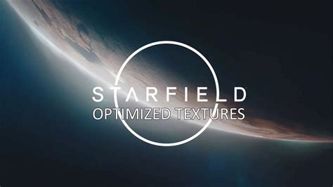 Starfield Optimized Textures at Starfield Nexus - Mods and Community