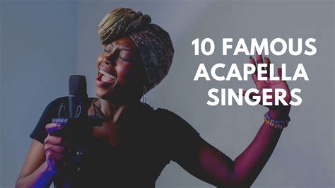 Acapella Singers| Famous Acapella Singers| Singers | Singer, Famous ...