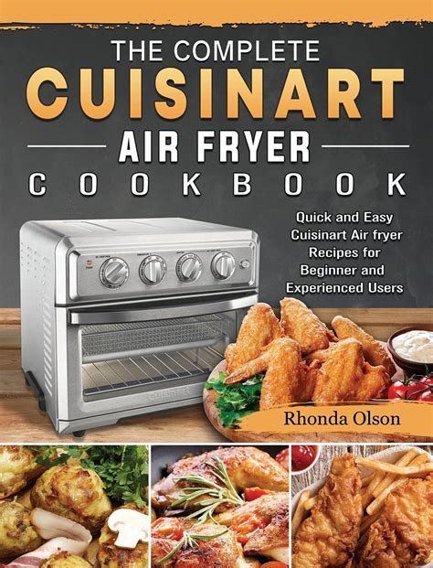 The Complete Cuisinart Air fryer Cookbook: Quick and Easy Cuisinart Air ...