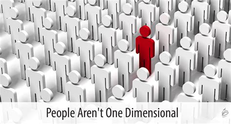 People Aren’t One Dimensional - The Kevin Eikenberry Group