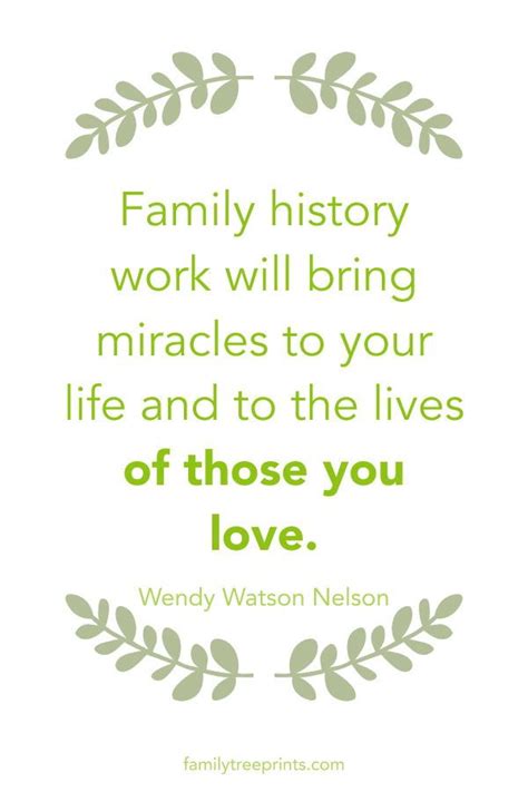 "Family history work will bring miracles to your life and to the lives ...