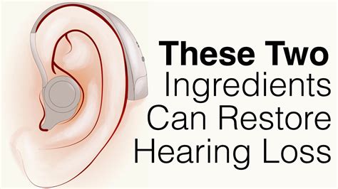 Best Ingredients To Restore Hearing Loss - Hearing Sol