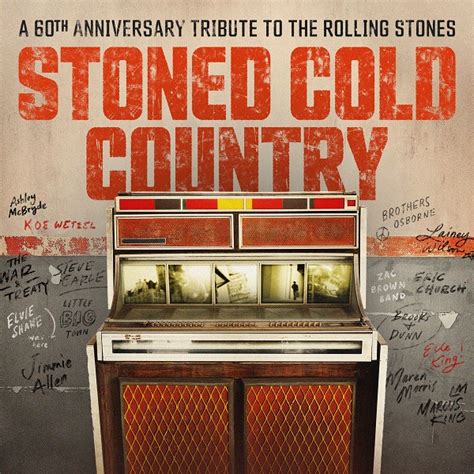 STONED COLD COUNTRY A 60TH ANNIVERSARY TRIBUTE ALBUM TO THE ROLLING STONES - BBR Music Group