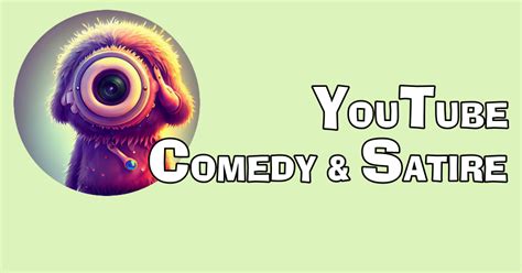 YouTube Comedy & Satire