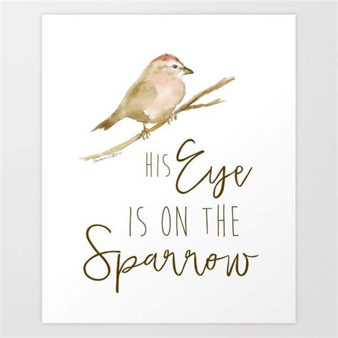 His Eye Is on the Sparrow Watercolor Art Print by Susan Windsor ...