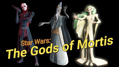 Explaining Balance in the Force: The Gods of Mortis - YouTube