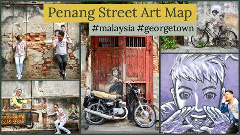 Penang Street Art Map (Malaysia) - Balukoo Travel Blog