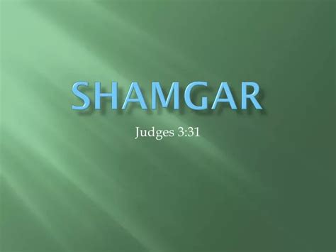 PPT - Shamgar PowerPoint Presentation, free download - ID:1932716