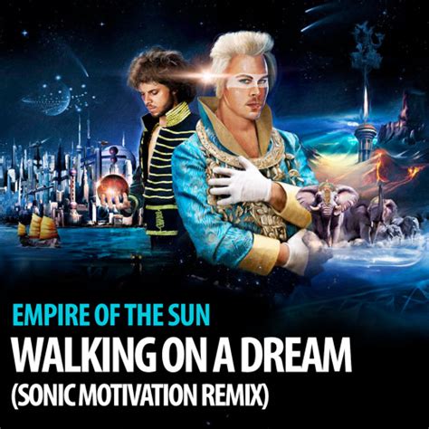 Stream Walking On A Dream (Sonic Motivation Remix) by Sonic Motivation | Listen online for free ...