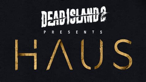 Dead Island 2 Haus DLC Review - Hell-A Horror Story - Try Hard Guides