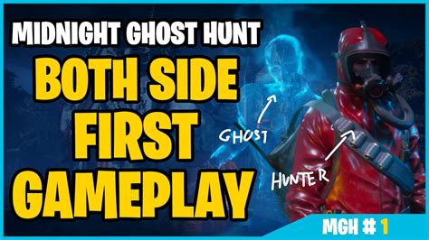 Midnight Ghost Hunt - Hunter and Ghost Gameplay #1 - Full gameplay No commentary - YouTube