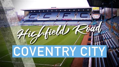 Memories of Highfield Road stadium, Coventry City FC - YouTube