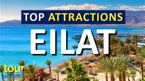 Amazing Things to Do in Eilat & Top Eilat Attractions - YouTube