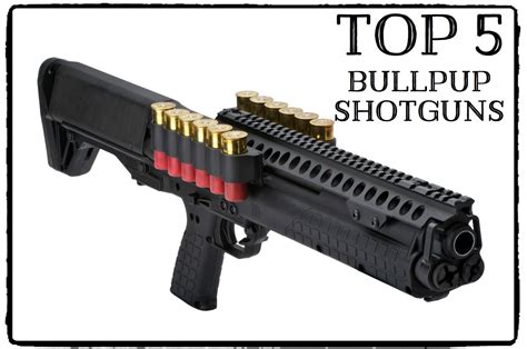 Top 5 Bullpup Shotguns | SkyAboveUs