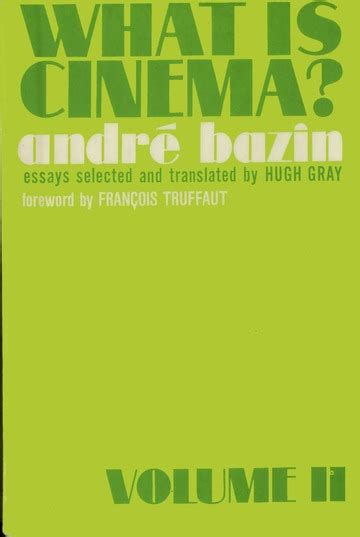 Bazin Andre - What Is Cinema Volume 2 : Free Download, Borrow, and ...