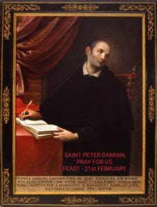 FEAST OF SAINT PETER DAMIAN - 21st FEBRUARY - Prayers and Petitions