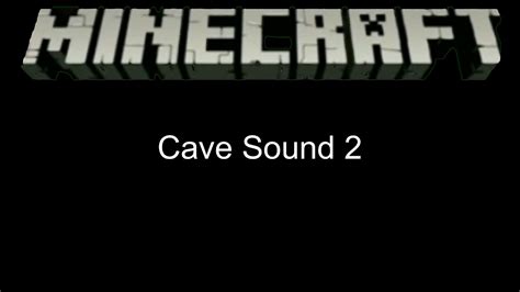 Minecraft Cave Sounds - YouTube