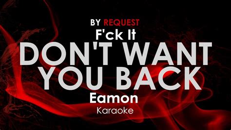 F'ck It (Don't Want You Back ) - Eamon karaoke - YouTube