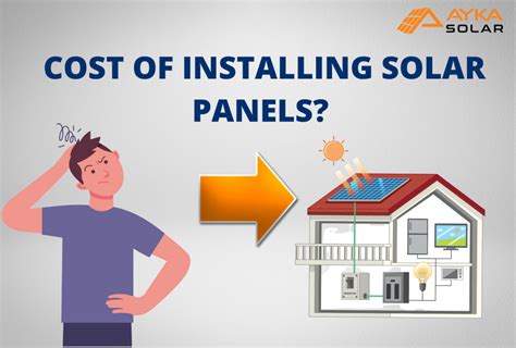 WHAT IS THE COST OF INSTALLING SOLAR PANELS? | by AYKA Solar | Medium