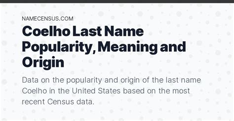 Coelho Last Name Popularity, Meaning and Origin