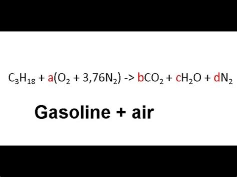 Balancing the combustion reaction of Gasoline + air - YouTube