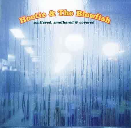 Scattered, Smothered and Covered (2000) - Hootie & The Blowfish Albums - LyricsPond