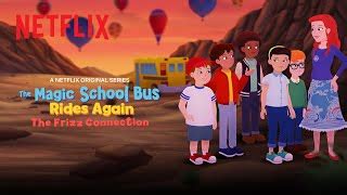 The Magic School Bus Rides Again: The Frizz Connection (2020) | FilmFed