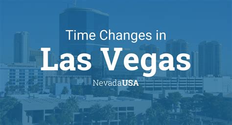 Daylight Saving Time Changes 2024 in Las Vegas, Nevada, USA