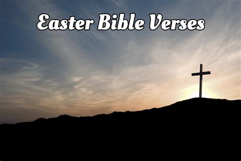 50+ Easter Bible Verses to Celebrate The Resurrection - Fun Happy Home