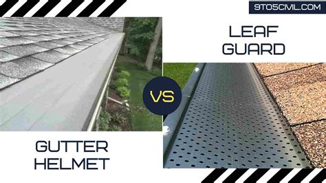 Which Is Better Leaf Guard or Gutter Helmet?