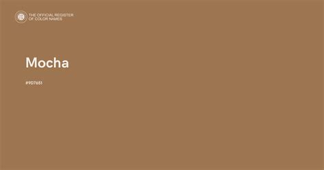 Mocha color - #9D7651 - The Official Register of Color Names