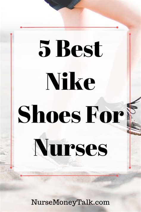 10 best nike shoes for nurses 2023 review – Artofit