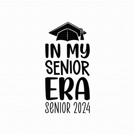 In My Senior Era Svg Png Eps Pdf in My Senior Era 2024 - Etsy in 2023 | Senior year fun, Crafts ...