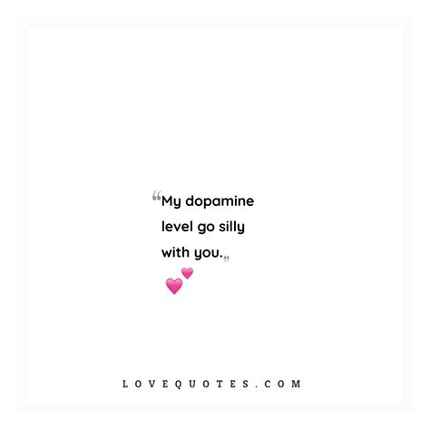 My Dopamine Level - Love Quotes