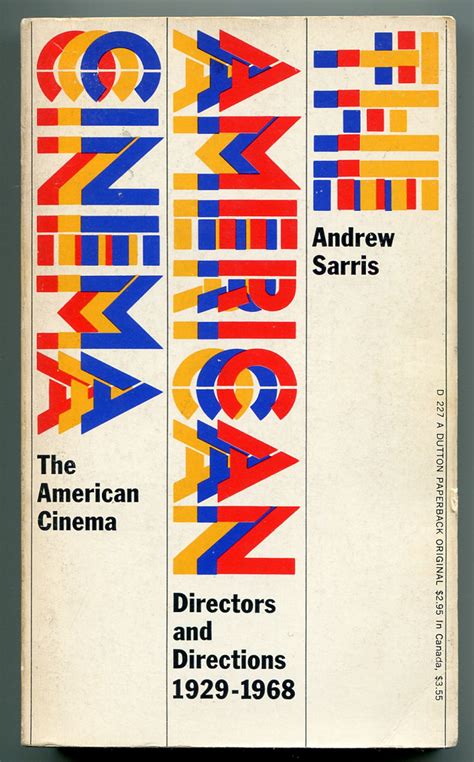 The American Cinema: Directors and Directions 1929-1968 by SARRIS ...