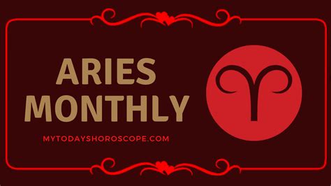 Aries Monthly Horoscope Predictions and Free Astrology Updates