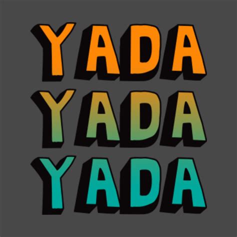 Yada Yada Yada - Seinfeld - T-Shirt | TeePublic