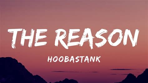 Hoobastank - The Reason (Lyrics) - YouTube