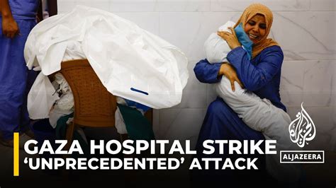 Israeli attack on Gaza hospital ‘unprecedented’ - The Global Herald