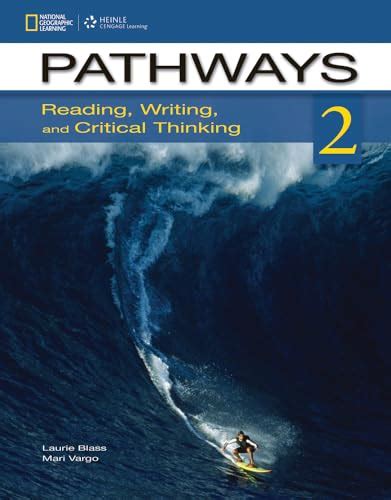 Pathways 2: Reading, Writing, and Critical Thinking - Laurie Blass; Mari Vargo: 9781133317081 ...