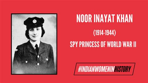 Noor Inayat Khan: ‘Spy Princess’ Of World War II | #IndianWomenInHistory