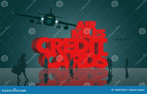 Air Rewards, Air Miles Reward Credit Cards are the Subject. the Words ...