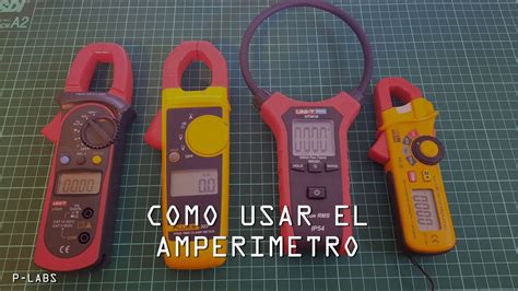 Como usar el Amperimetro de gancho #PLABS - YouTube