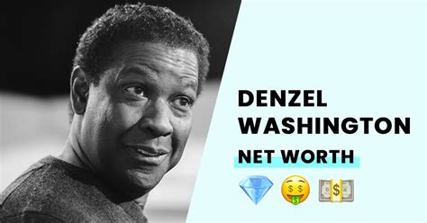 Denzel Washington's Net Worth - How Wealthy is the Hollywood Actor?