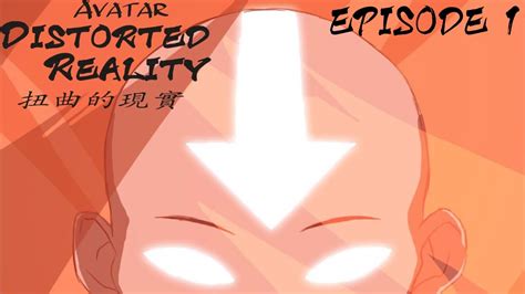 [EPISODE 1] Avatar: Distorted Reality (Comic Dub) - YouTube