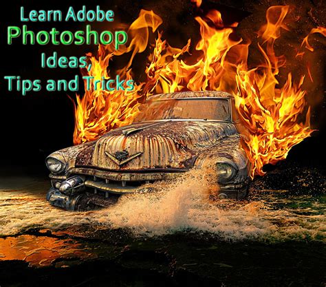 Learn Adobe Photoshop Ideas, Tips and Tricks