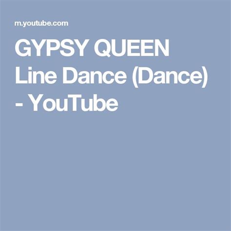 GYPSY QUEEN Line Dance (Dance) - YouTube | Line dancing, Gypsy queens ...