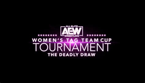 AEW Women's Tag Team Cup Tournament: The Deadly Draw Begins Monday ...