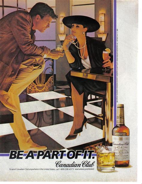 1985 Canadian Club Whiskey - Magazine Print Ad - Be A Part Of It - Near Mint - Canadian Club